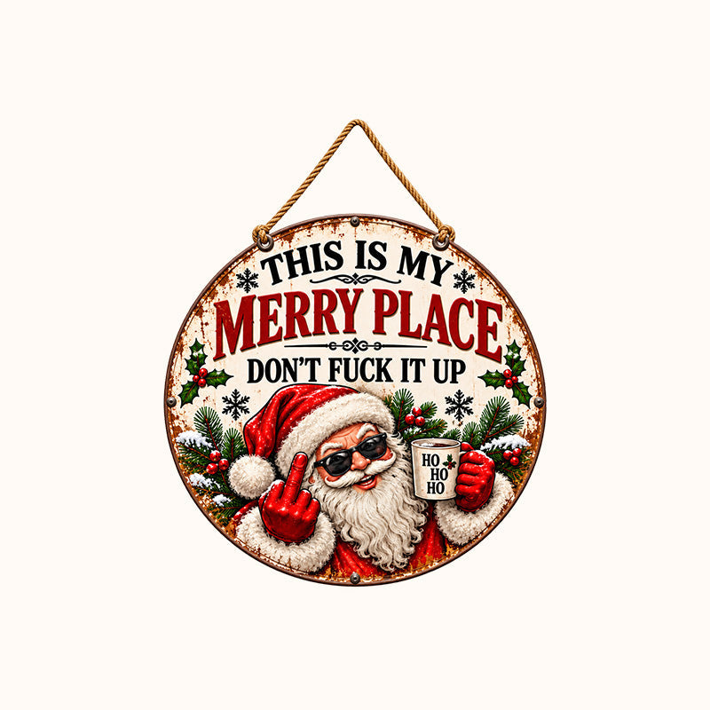 “This Is My Merry Place” Funny Christmas Door Sign